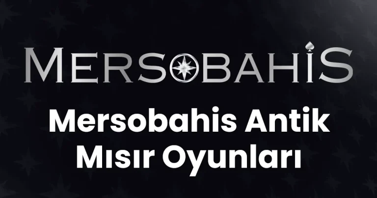 Mersobahis Antik Mısır Oyunları
