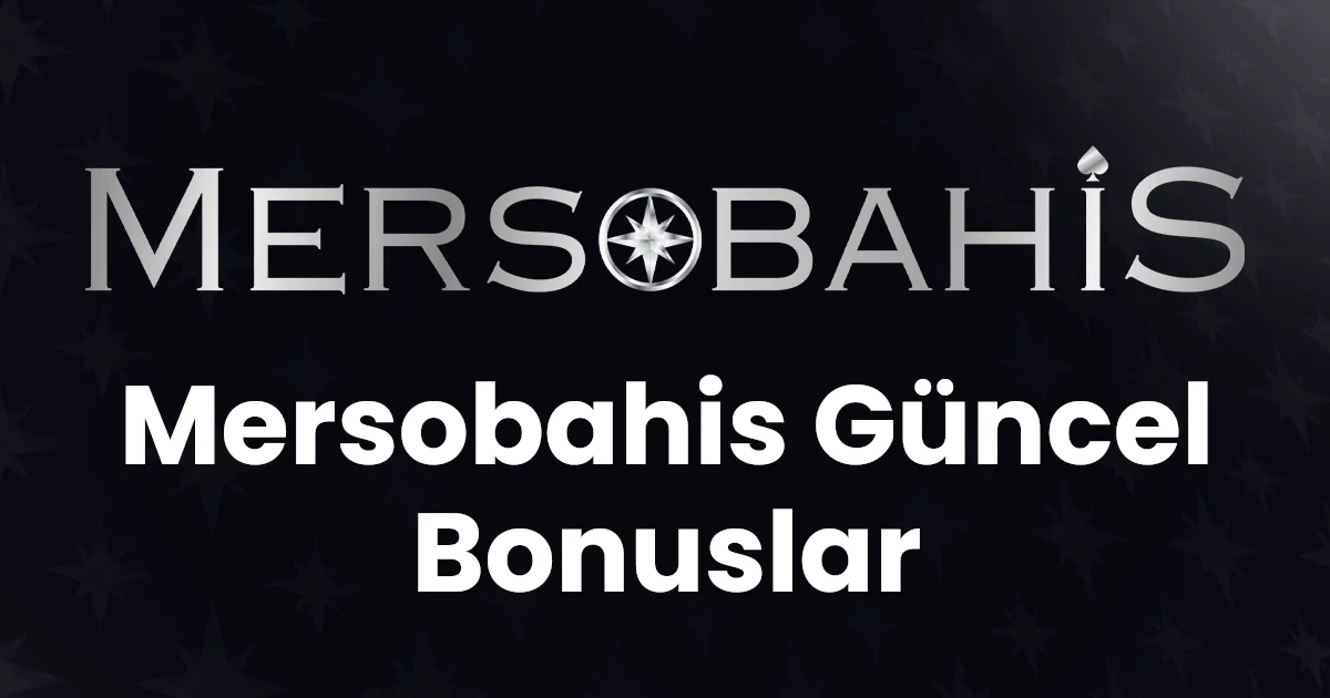 Mersobahis Güncel Bonuslar