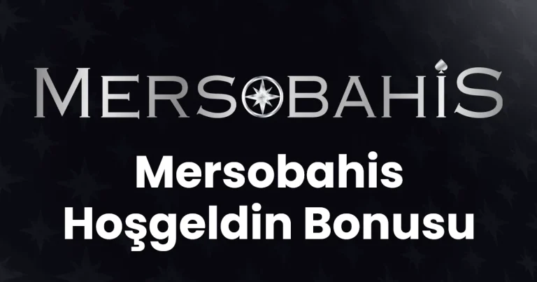 Mersobahis Hoşgeldin Bonusu