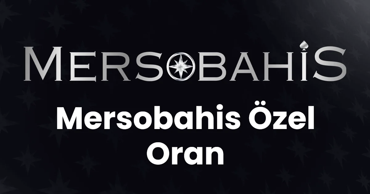 Mersobahis Özel Oran