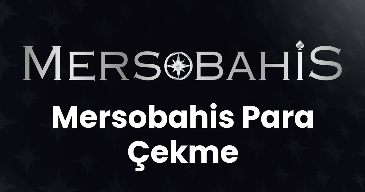 Mersobahis Para Çekme