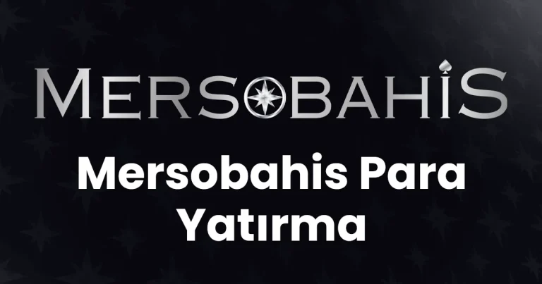 Mersobahis Para Yatırma