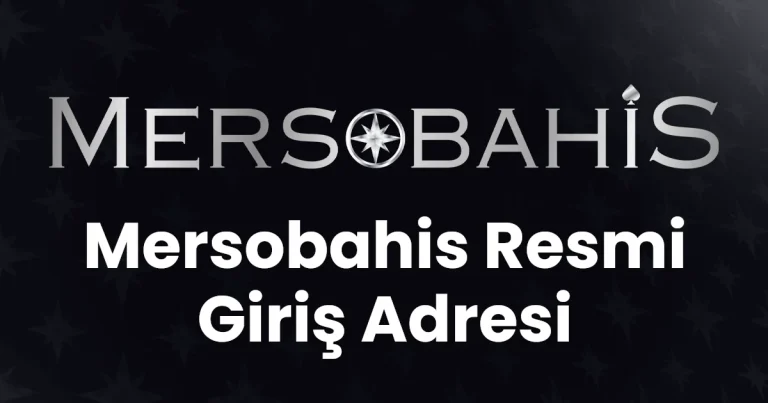 Mersobahis Resmi Giriş Adresi