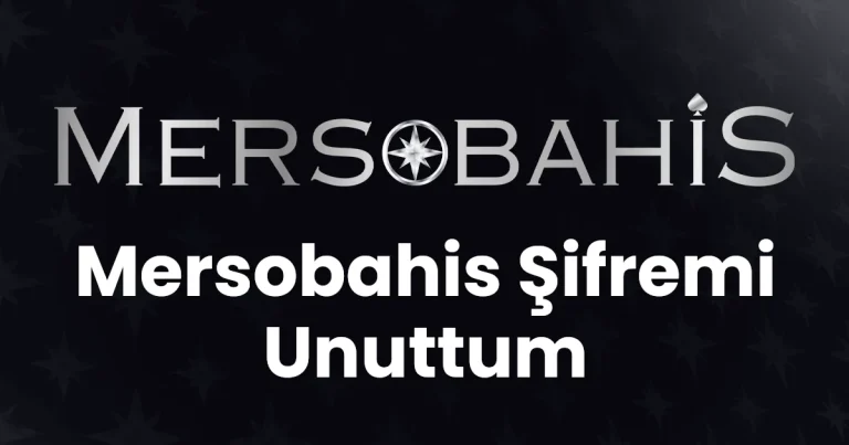 Mersobahis Şifremi Unuttum