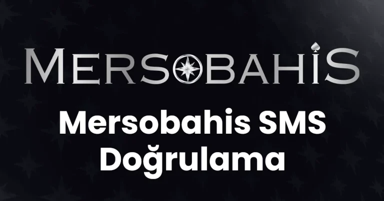 Mersobahis SMS Doğrulama