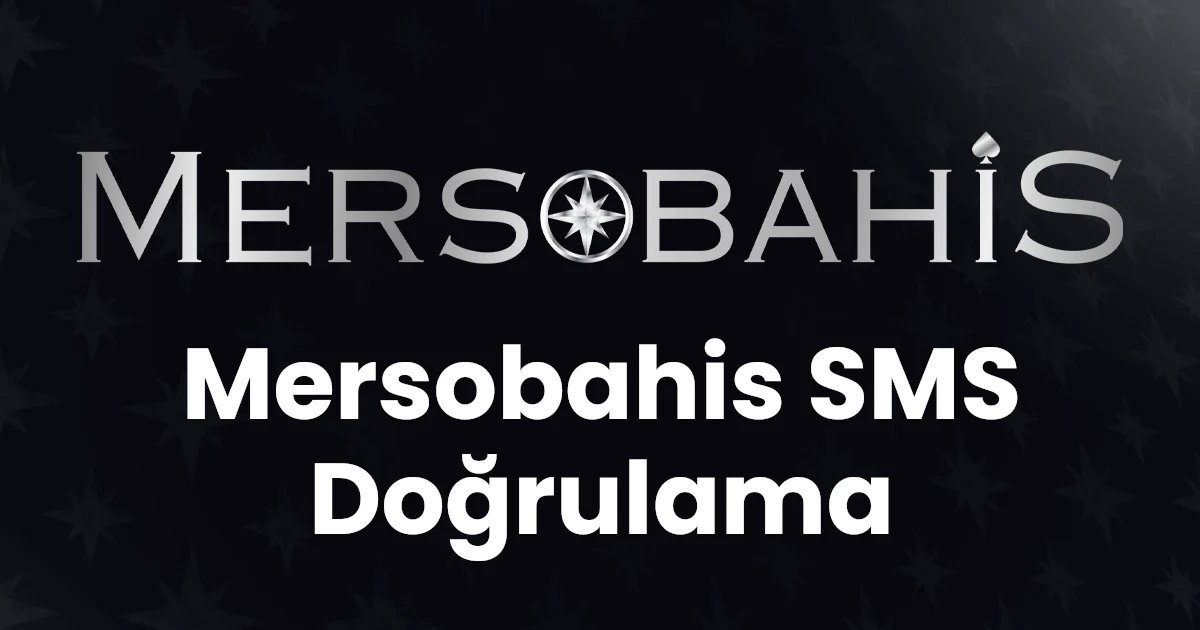 Mersobahis SMS Doğrulama