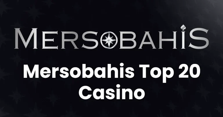 Mersobahis Top 20 Casino