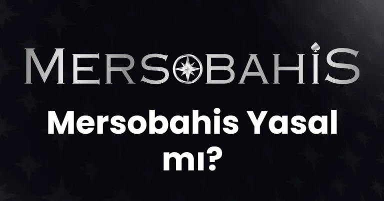 Mersobahis Yasal mı?