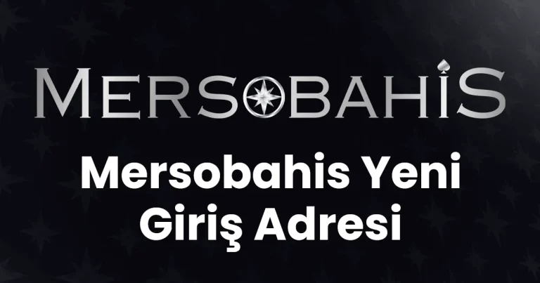 Mersobahis Yeni Giriş Adresi