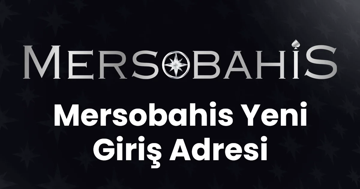 Mersobahis Yeni Giriş Adresi