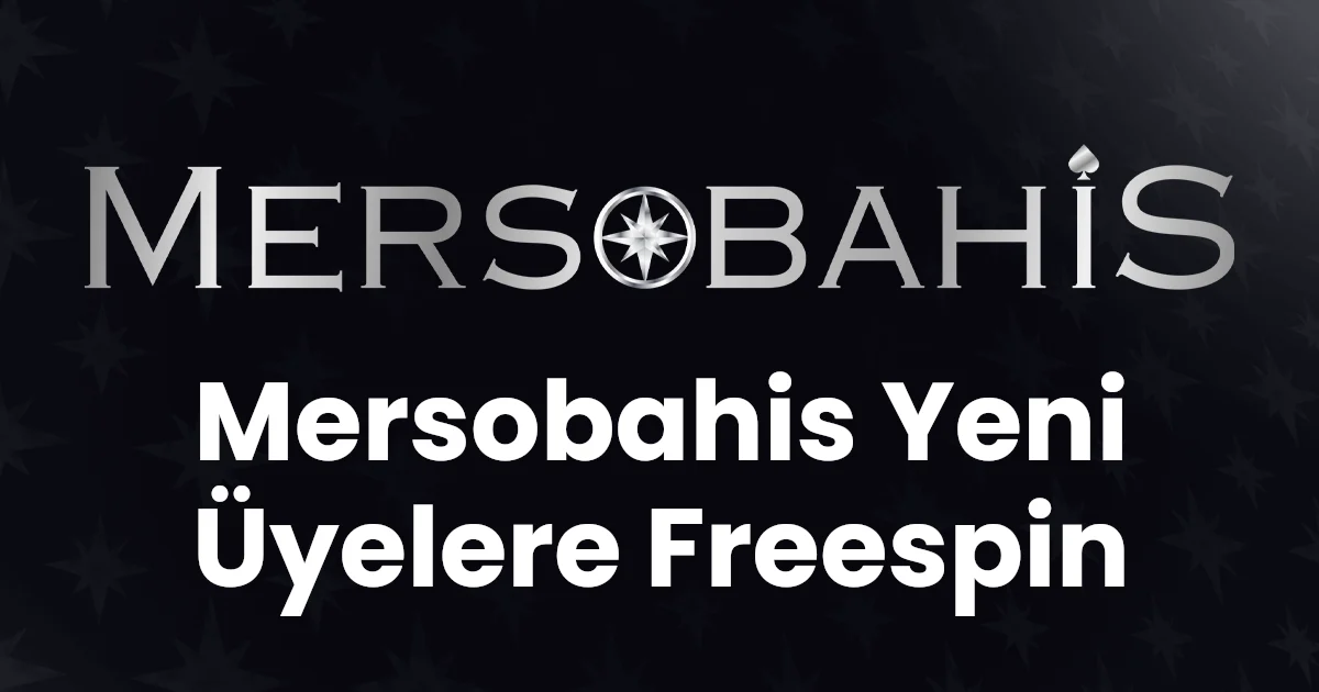 Mersobahis Yeni Üyelere Freespin